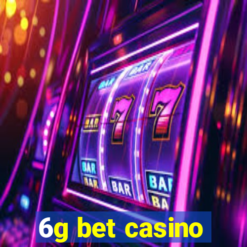 6g bet casino